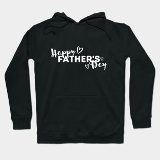 HAPPY FATHER'S DAY BEST GIFT FOR DADS HEART DAD LOVE Hoodie